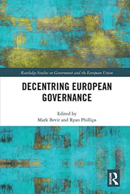 Decentring European Governance, Paperback / softback Book