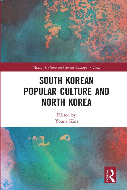 South Korean Popular Culture and North Korea, Paperback / softback Book