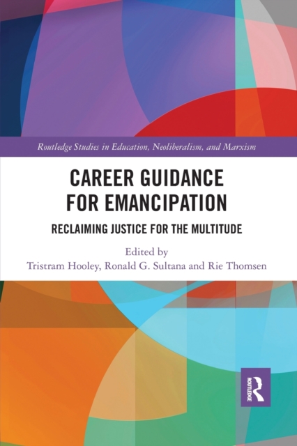 Career Guidance for Emancipation : Reclaiming Justice for the Multitude, Paperback / softback Book