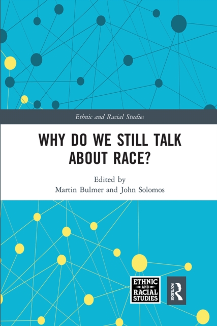 Why Do We Still Talk About Race?, Paperback / softback Book