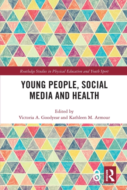 Young People, Social Media and Health, Paperback / softback Book