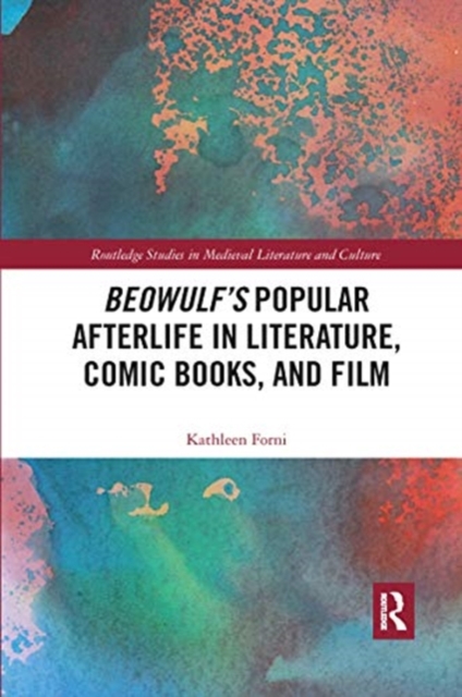Beowulf's Popular Afterlife in Literature, Comic Books, and Film, Paperback / softback Book