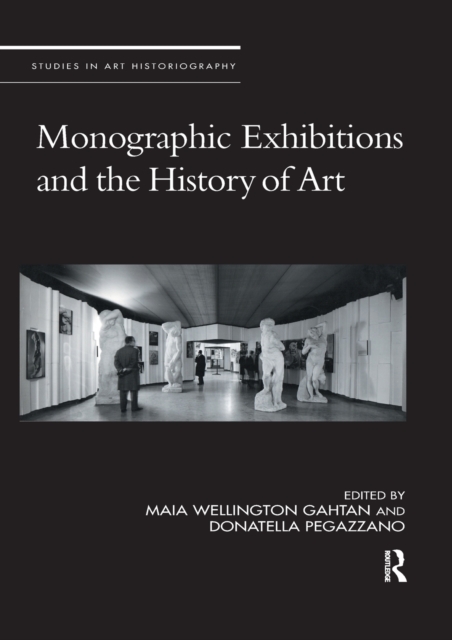 Monographic Exhibitions and the History of Art, Paperback / softback Book
