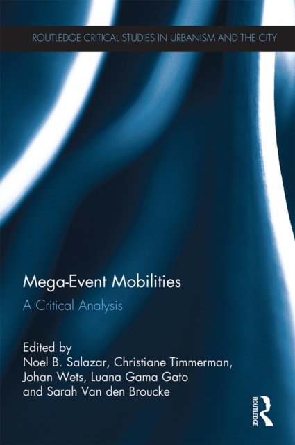Mega-Event Mobilities : A Critical Analysis, Paperback / softback Book