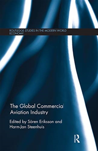 The Global Commercial Aviation Industry, Paperback / softback Book