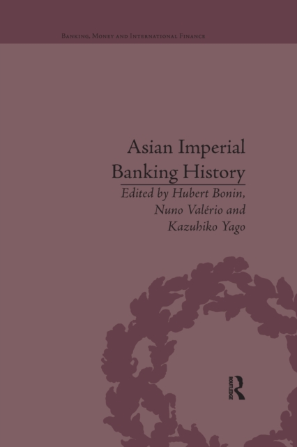 Asian Imperial Banking History, Paperback / softback Book