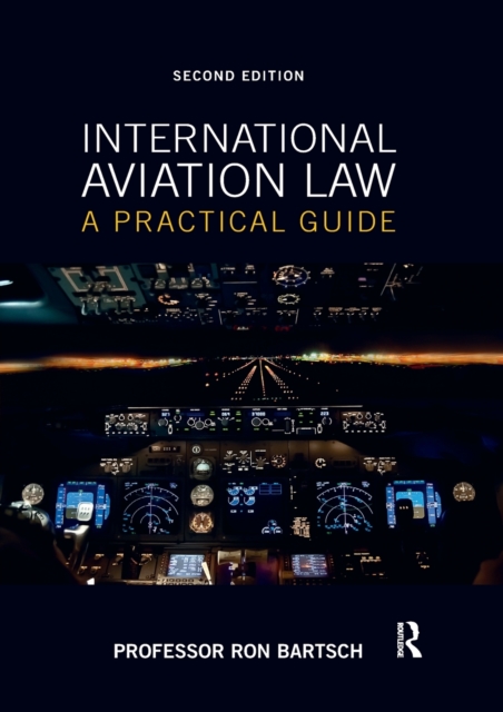 International Aviation Law : A Practical Guide, Paperback / softback Book