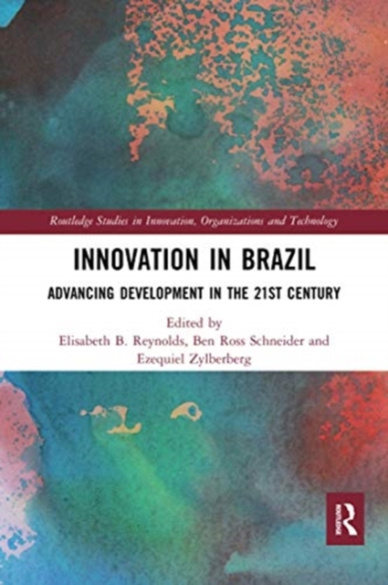 Innovation in Brazil : Advancing Development in the 21st Century, Paperback / softback Book