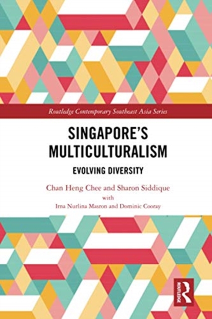 Singapore’s Multiculturalism : Evolving Diversity, Paperback / softback Book