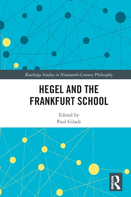 Hegel and the Frankfurt School, Paperback / softback Book
