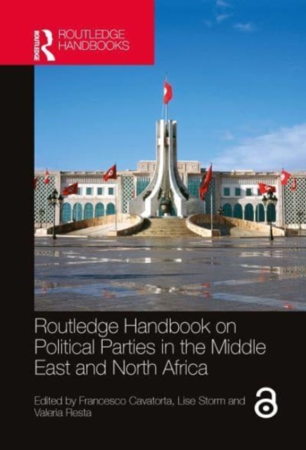 Routledge Handbook on Political Parties in the Middle East and North Africa, Paperback / softback Book