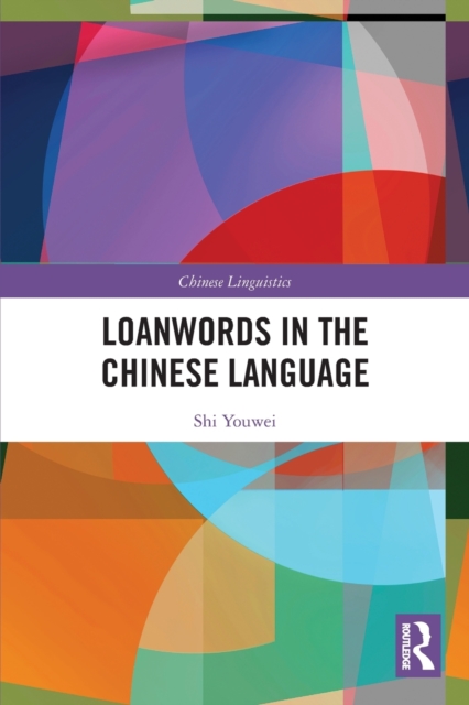 Loanwords in the Chinese Language, Paperback / softback Book