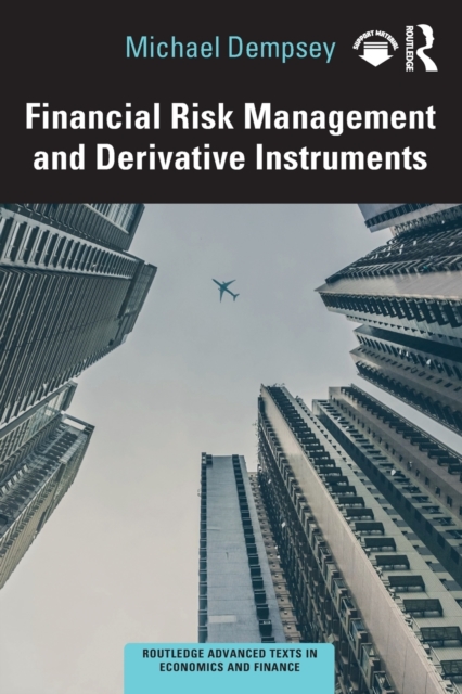 Financial Risk Management and Derivative Instruments, Paperback / softback Book