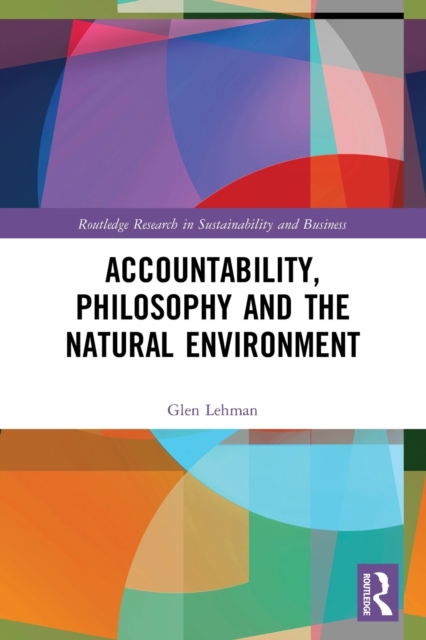 Accountability, Philosophy and the Natural Environment, Paperback / softback Book