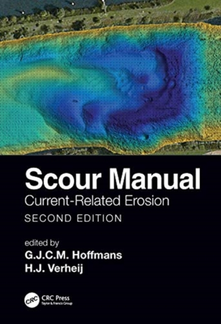 Scour Manual : Current-Related Erosion, Hardback Book