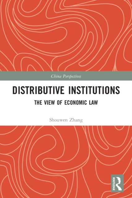 Distributive Institutions : The View of Economic Law, Paperback / softback Book