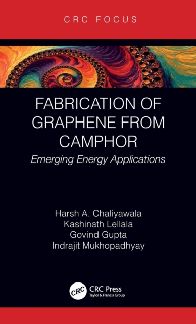 Fabrication of Graphene from Camphor : Emerging Energy Applications, Hardback Book