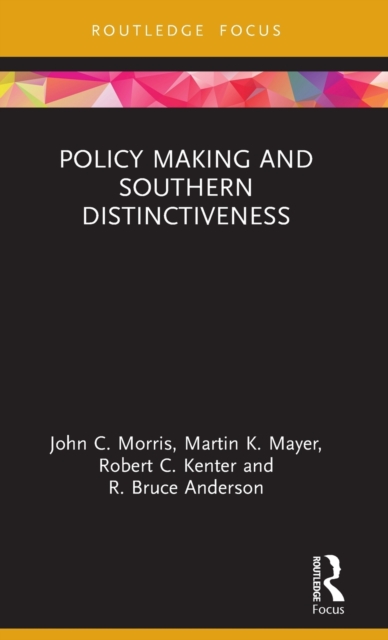 Policy Making and Southern Distinctiveness, Hardback Book