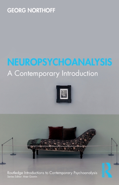 Neuropsychoanalysis : A Contemporary Introduction, Paperback / softback Book
