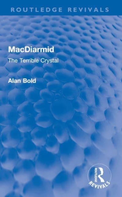 MacDiarmid : The Terrible Crystal, Paperback / softback Book