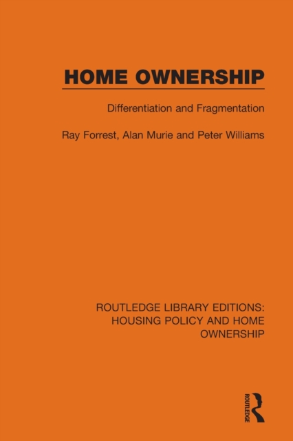 Home Ownership : Differentiation and Fragmentation, Paperback / softback Book