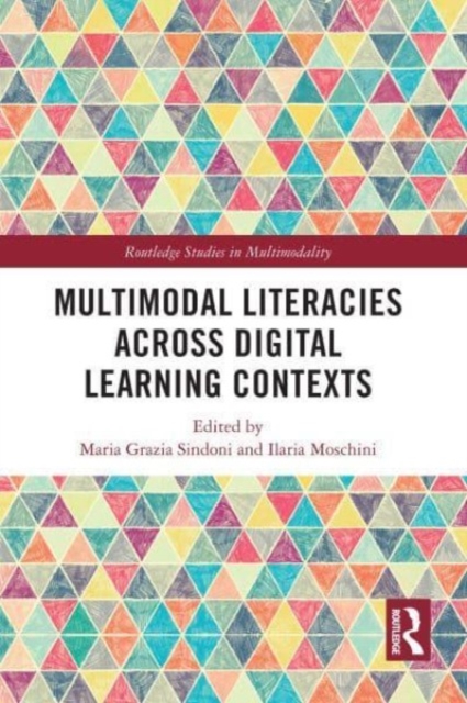 Multimodal Literacies Across Digital Learning Contexts, Paperback / softback Book
