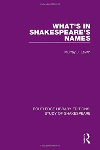 What's in Shakespeare's Names, Hardback Book