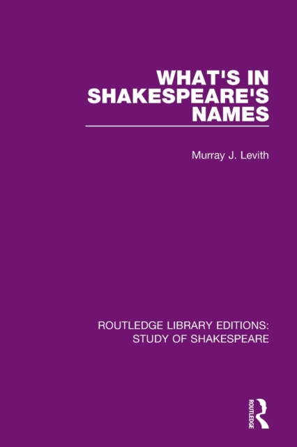 What's in Shakespeare's Names, Paperback / softback Book