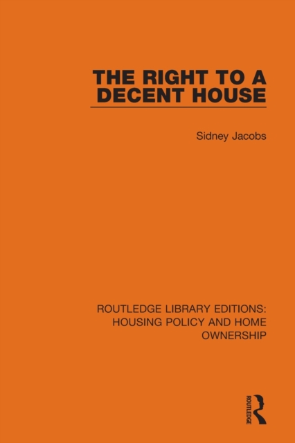 The Right to a Decent House, Paperback / softback Book