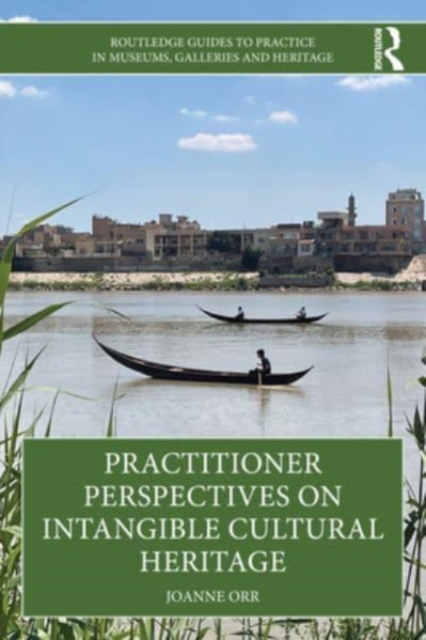 Practitioner Perspectives on Intangible Cultural Heritage, Paperback / softback Book