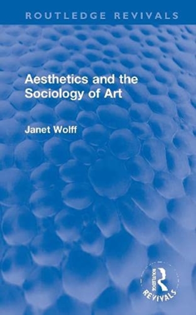Aesthetics and the Sociology of Art, Hardback Book
