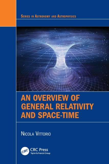 An Overview of General Relativity and Space-Time, Paperback / softback Book
