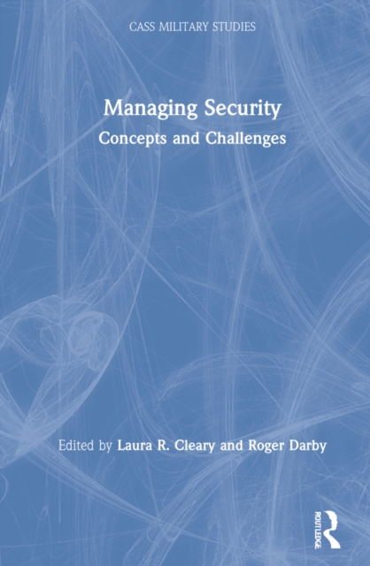 Managing Security : Concepts and Challenges, Hardback Book