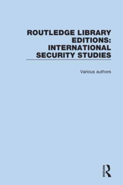 Routledge Library Editions: International Security Studies, Multiple-component retail product Book