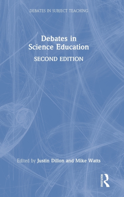 Debates in Science Education, Hardback Book