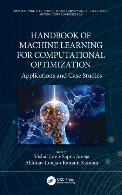 Handbook of Machine Learning for Computational Optimization : Applications and Case Studies, Hardback Book