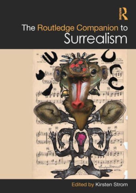 The Routledge Companion to Surrealism, Hardback Book