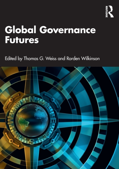 Global Governance Futures, Paperback / softback Book