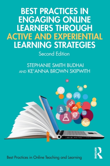 Best Practices in Engaging Online Learners Through Active and Experiential Learning Strategies, Paperback / softback Book