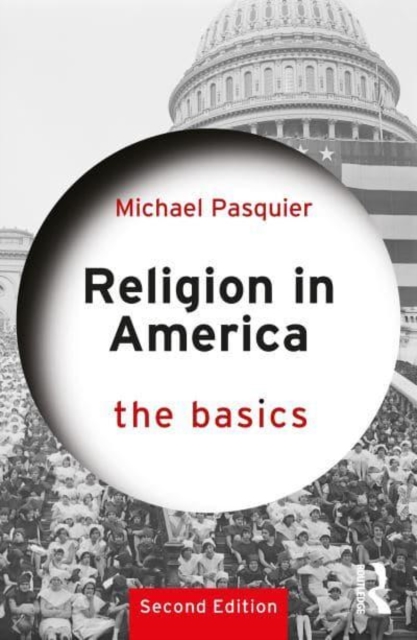 Religion in America: The Basics, Paperback / softback Book
