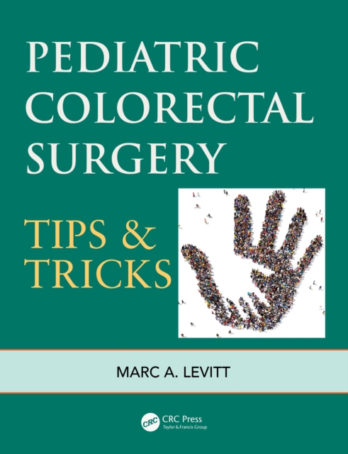 Pediatric Colorectal Surgery : Tips & Tricks, Paperback / softback Book