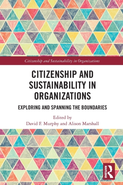Citizenship and Sustainability in Organizations : Exploring and Spanning the Boundaries, Paperback / softback Book