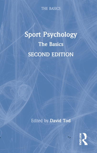 Sport Psychology : The Basics, Hardback Book