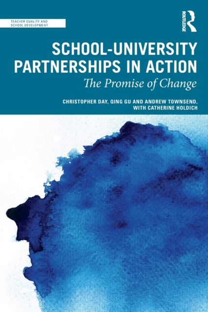 School-University Partnerships in Action : The Promise of Change, Paperback / softback Book