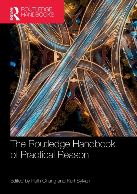 The Routledge Handbook of Practical Reason, Paperback / softback Book