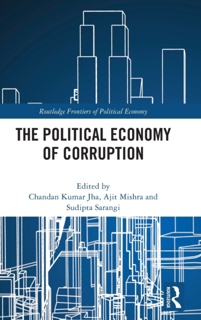 The Political Economy of Corruption, Hardback Book