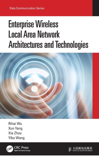 Enterprise Wireless Local Area Network Architectures and Technologies, Hardback Book