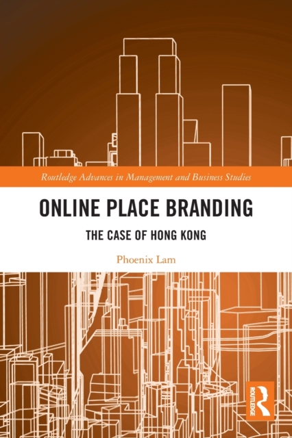 Online Place Branding : The Case of Hong Kong, Paperback / softback Book