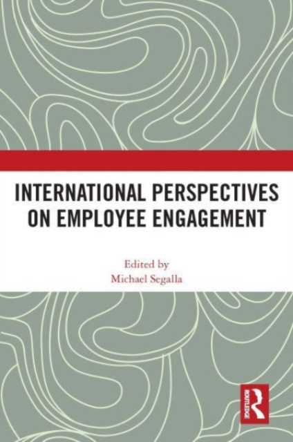 International Perspectives on Employee Engagement, Paperback / softback Book