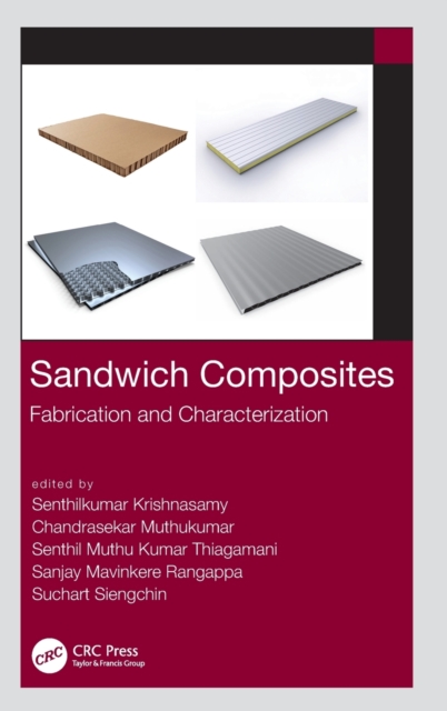 Sandwich Composites : Fabrication and Characterization, Hardback Book